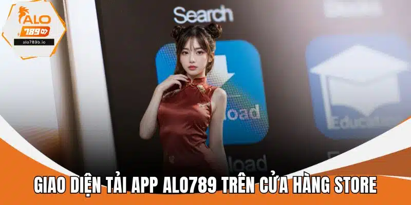 Giao diện tải app ALO789 trên cửa hàng Store