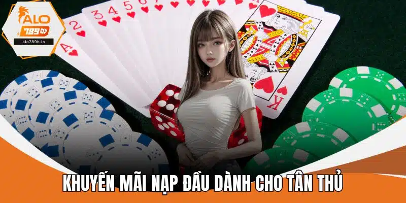 Khuyến mãi nạp đầu dành cho tân thủ