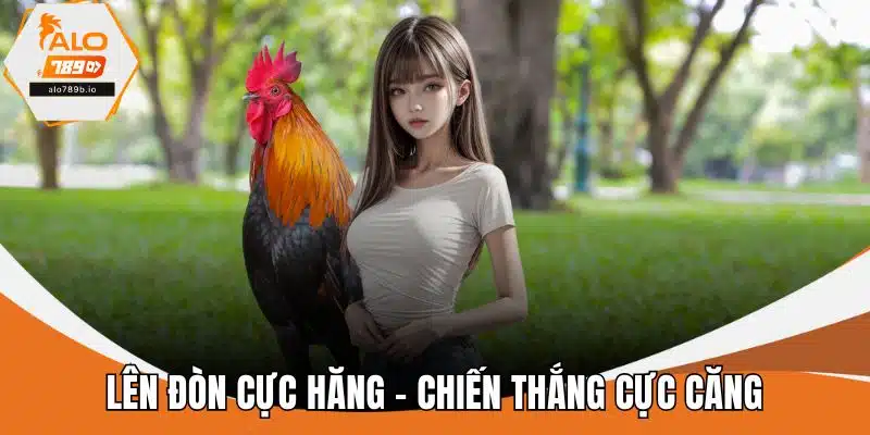 Lên đòn cực hăng - Chiến thắng cực căng