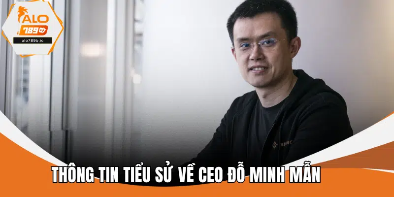 Thông tin tiểu sử về CEO Đỗ Minh Mẫn